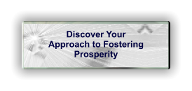 Discover Your Approach to Fostering Prosperity