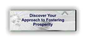Discover Your Approach to Fostering Prosperity
